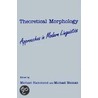 Theoretical Morphology by Michael Hammond