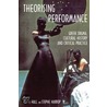 Theorising Performance by Edith Hall
