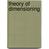 Theory of Dimensioning door Vijay Srinivasan