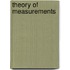 Theory of Measurements