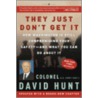 They Just Don't Get It door David Hunt