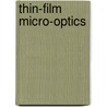 Thin-Film Micro-Optics door Ruediger Grunwald