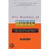 This Business of Music door Sidney Shemel