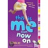 This Is Me from Now on door Barbara Dee