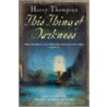 This Thing Of Darkness door Harry Thompson