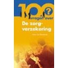 De zorgverzekeringswet in 100 vragen door M. van Westerlaak