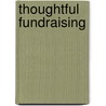 Thoughtful Fundraising by Mordaunt/Paton
