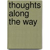 Thoughts Along The Way by D.B. Clark