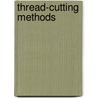 Thread-Cutting Methods door Franklin Day Jones
