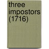 Three Impostors (1716) by Unknown