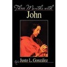 Three Months with John by Justo L. Gonzalez