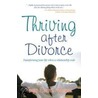 Thriving After Divorce door Tonja Evetts Weimer