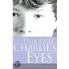 Through Charlie's Eyes by Laken Lovely