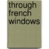 Through French Windows