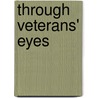 Through Veterans' Eyes door Larry Minear