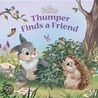 Thumper Finds a Friend door Laura Driscoll