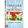 Thunder In The Morning door Olympio Vormawor