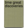 Time Great Discoveries by Kelly Knauer