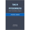 Time In Psychoanalysis door Andre Green