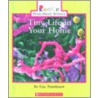 Tiny Life In Your Home door Nanci R. Vargus