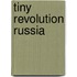 Tiny Revolution Russia