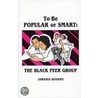 To Be Popular or Smart by Jawanza Kunjufu