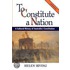 To Constitute A Nation