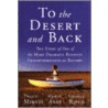 To The Desert And Back door Philip H. Mirvis