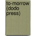 To-Morrow (Dodo Press)