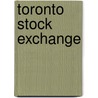 Toronto Stock Exchange door Miriam T. Timpledon