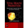 Total Health Promotion door Dr David Seedhouse