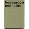Townspeople and Nation door Robert Tittler
