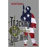 Tracking Into the Wind by Sean David Santamore