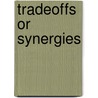 Tradeoffs Or Synergies door D.R. Lee