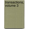Transactions, Volume 3 door Homoeopathic Me