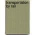 Transportation by Rail
