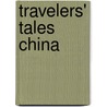 Travelers' Tales China door Larry Habegger