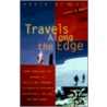 Travels Along The Edge door David Noland