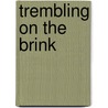 Trembling On The Brink door Vera M. Black