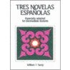 Tres Novelas Espanolas door William T. Tardy