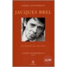 Jacques Brel door J. Anthierens
