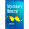 Trigonometry Refresher door A. Albert Klaf