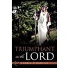 Triumphant In The Lord door Pamela D. Daniels