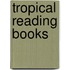 Tropical Reading Books