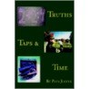 Truths, Taps, And Time by Pete Justus