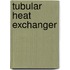Tubular Heat Exchanger