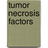 Tumor Necrosis Factors