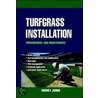 Turfgrass Installation door Rodney Johns