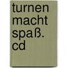 Turnen Macht Spaß. Cd door Volker Rosin