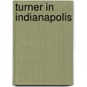 Turner In Indianapolis door Martin F. Krause